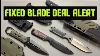 Fixed Blade Deal Alert