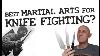 The Best Martial Arts For Knife Fighting