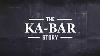 The Ka Bar Story The Complete Documentary