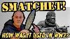 Why Was The Smatchet Used By Brits In Ww2